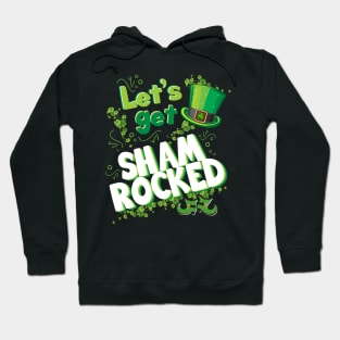 Let’s Get Shamrocked Funny Cute St Patricks Day Lets get Shamrocked Irish cute funny Leprechaun Hat Hoodie